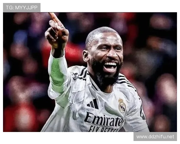 吕迪格自由转会皇马是否实现生涯跃迁